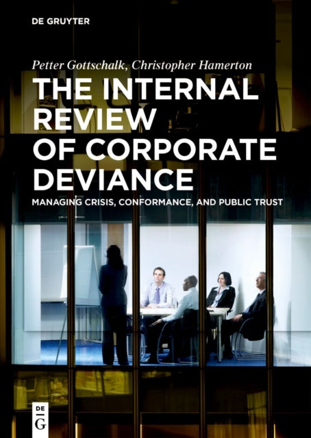 Book cover of: Internal Review of Corporate Deviance. By: Petter Gottschalk
