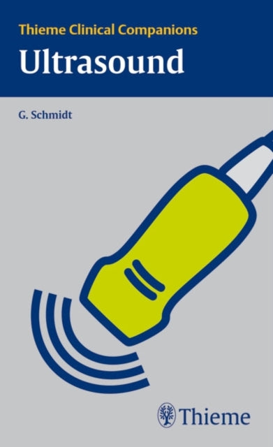 Book cover of: Thieme Clinical Companions Ultrasound. By: G unter Schmidt