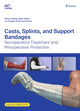 Book cover of: Casts, Splints, and Support Bandages. By: Klaus Dresing