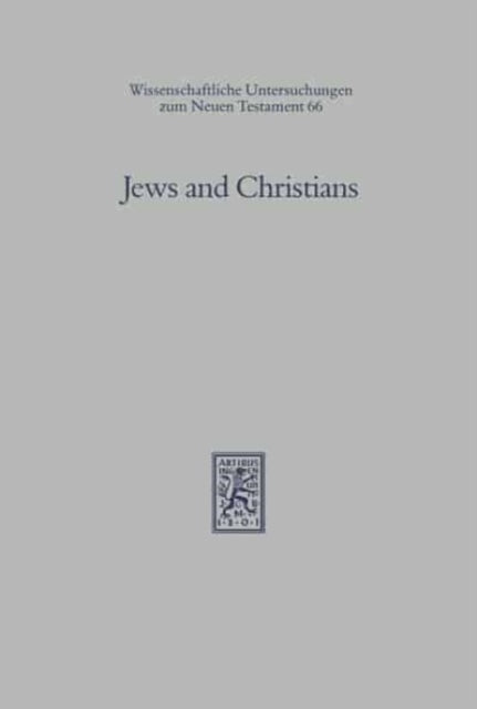 Book cover of: Jews and Christians. By: Durham-Tubingen Research Symposium on Earliest Christianity and Judaism (2nd : 1989 : University of Durham)