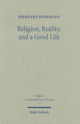 Book cover of: Religion, Reality, and a Good Life