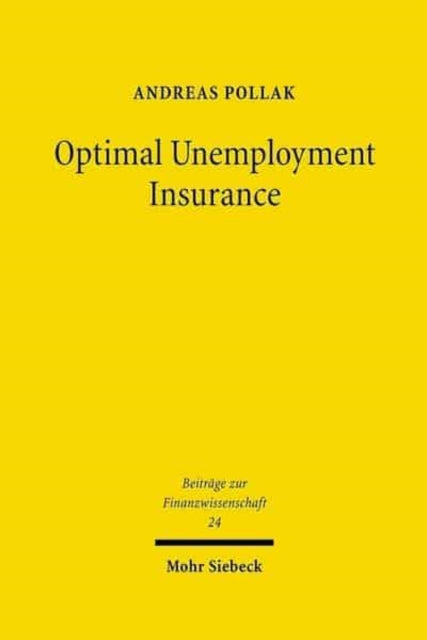 Book cover of: Optimal Unemployment Insurance. By: Andreas Pollak