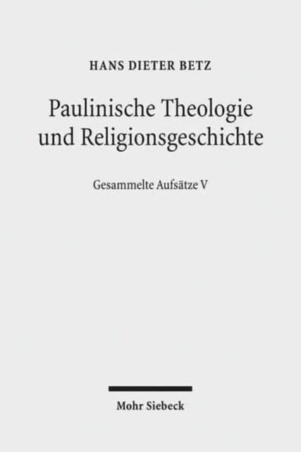 Book cover of: Paulinische Theologie und Religionsgeschichte. By: Hans Dieter Betz