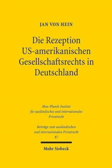 Book cover of: Die Rezeption US-amerikanischen Gesellschaftsrechts in Deutschland. By: Jan Von Hein