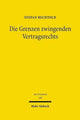 Book cover of: Die Grenzen zwingenden Vertragsrechts. By: Stefan Bechtold