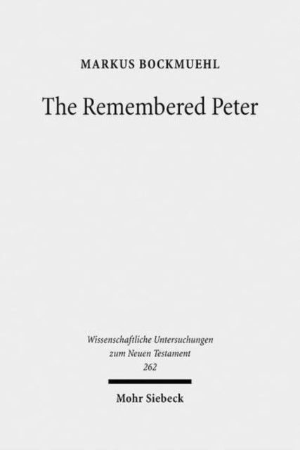 Book cover of: Remembered Peter. By: Markus N. A. Bockmuehl