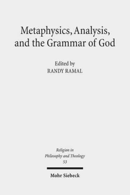 Book cover of: Metaphysics, Analysis, and the Grammar of God. By: International Whitehead Conference (6th 2006 Universität Salzburg)