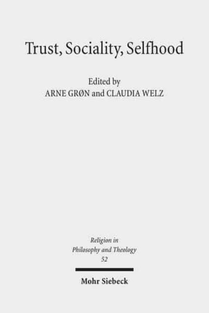 Book cover of: Trust, Sociality, Selfhood. By: Arne Grøn