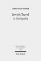 Book cover of: Jewish Travel in Antiquity. By: Catherine Hezser