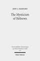 Book cover of: Mysticism of Hebrews. By: Jody A. Barnard