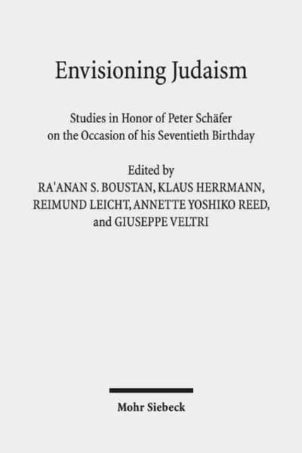 Book cover of: Envisioning Judaism. By: Peter Schäfer