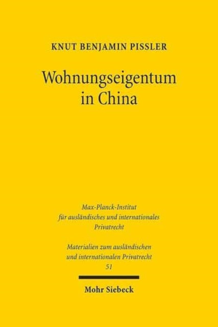 Book cover of: Wohnungseigentum in China. By: Knut Benjamin Pissler