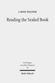 Book cover of: Reading the Sealed Book. By: J. Ross Wagner