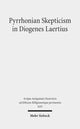 Book cover of: Pyrrhonian Skepticism in Diogenes Laertius
