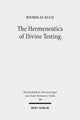 Book cover of: Hermeneutics of Divine Testing. By: Nicholas J. Ellis