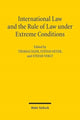 Book cover of: International Law and the Rule of Law under Extreme Conditions. By: Thomas Eger