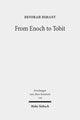 Book cover of: From Enoch to Tobit. By: Devorah Dimant