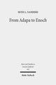 Book cover of: From Adapa to Enoch. By: Seth L Sanders