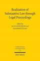 Book cover of: Realization of Substantive Law through Legal Proceedings. By: Alexander Bruns
