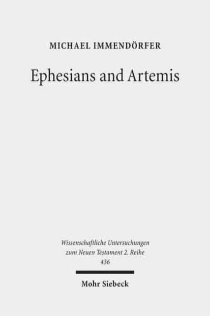 Book cover of: Ephesians and Artemis. By: Michael Immendörfer