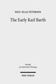 Book cover of: Early Karl Barth. By: Paul Silas Peterson
