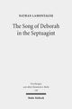 Book cover of: Song of Deborah in the Septuagint. By: Nathan LaMontagne