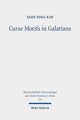 Book cover of: Curse Motifs in Galatians. By: Seon Yong Kim