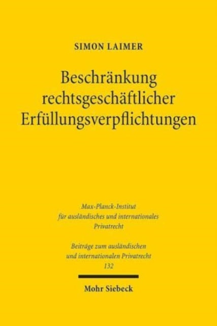 Book cover of: Beschrankung rechtsgeschaftlicher Erfullungsverpflichtungen. By: Simon Laimer