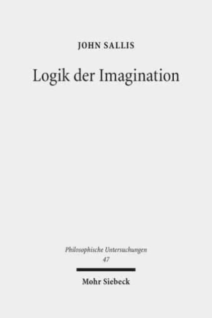 Book cover of: Logik der Imagination. By: John Sallis