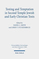 Book cover of: Testing and Temptation in Second Temple Jewish and Early Christian Texts. By: Loren T. Stuckenbruck