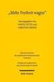Book cover of: "Mehr Freiheit wagen" - Beitrage zur Emeritierung von Jurgen Basedow. By: Anatol Dutta