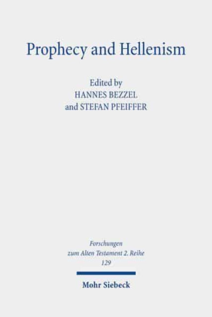 Book cover of: Prophecy and Hellenism. By: Hannes Bezzel