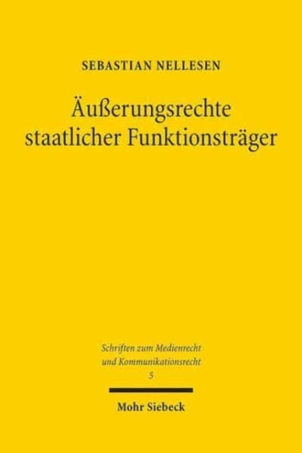 Book cover of: Außerungsrechte staatlicher Funktionstrager. By: Sebastian Nellesen