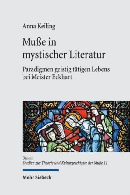 Book cover of: Muße in mystischer Literatur. By: Anna Keiling