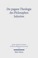 Book cover of: Die pagane Theologie des Philosophen Salustios. By: Detlef Melsbach
