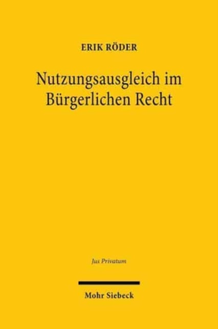 Book cover of: Nutzungsausgleich im Burgerlichen Recht. By: Erik Röder