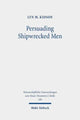 Book cover of: Persuading Shipwrecked Men. By: Lyn M. Kidson