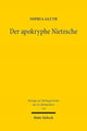 Book cover of: Der apokryphe Nietzsche. By: Sophia Gluth