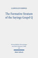 Book cover of: Formative Stratum of the Sayings Gospel Q. By: Llewellyn Howes