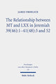 Book cover of: Relationship between MT and LXX in Jeremiah 39(46):1-41(48):3 and 52. By: James Frohlich