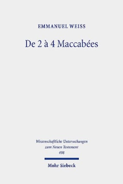 Book cover of: De 2 a 4 Maccabees. By: Emmanuel Weiss