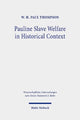Book cover of: Pauline Slave Welfare in Historical Context. By: W. H. Paul Thompson