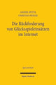 Book cover of: Die Ruckforderung von Glucksspieleinsatzen im Internet. By: Anatol Dutta