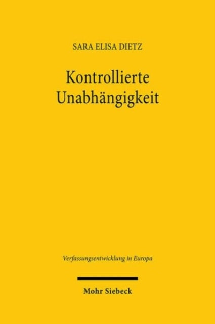 Book cover of: Kontrollierte Unabhangigkeit. By: Sara Elisa Dietz