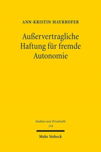 Book cover of: Außervertragliche Haftung fur fremde Autonomie