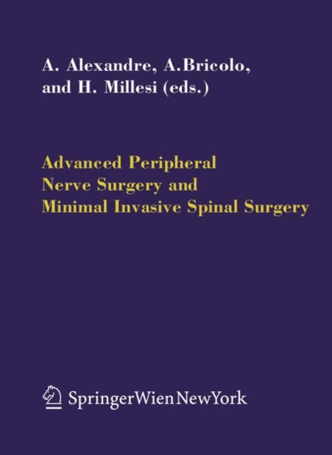Book cover of: Advanced Peripheral Nerve Surgery and Minimal Invasive Spinal Surgery