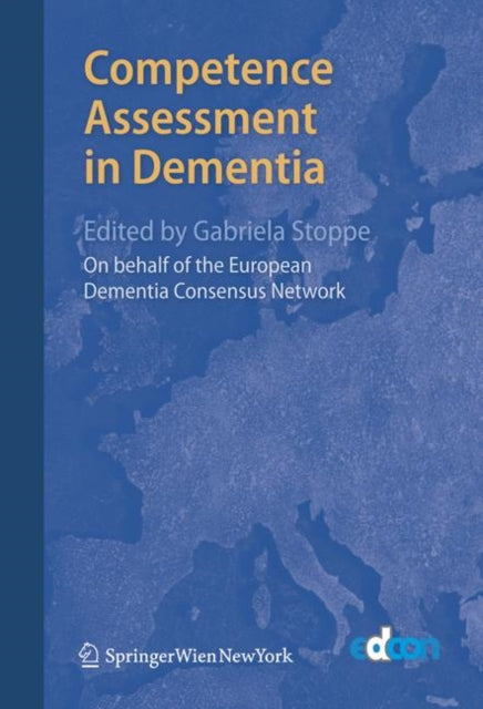 Book cover of: Competence Assessment in Dementia. By: European Dementia Consensus Network