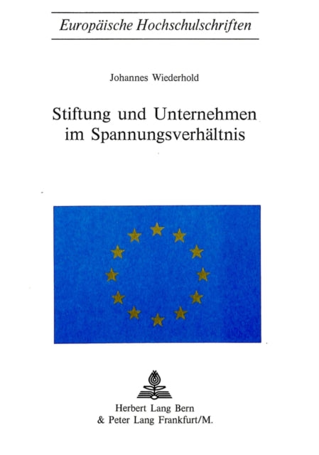 Book cover of: Stiftung und Unternehmen im Spannungsverhaeltnis. By: Johannes Wiederhold