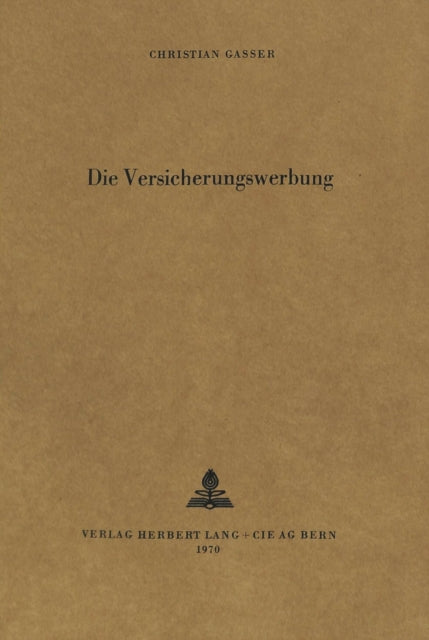 Book cover of: Die Versicherungswerbung. By: Christian Gasser