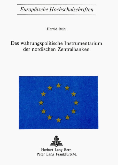 Book cover of: Das Waehrungspolitische Instrumentarium der nordischen Zentralbanken